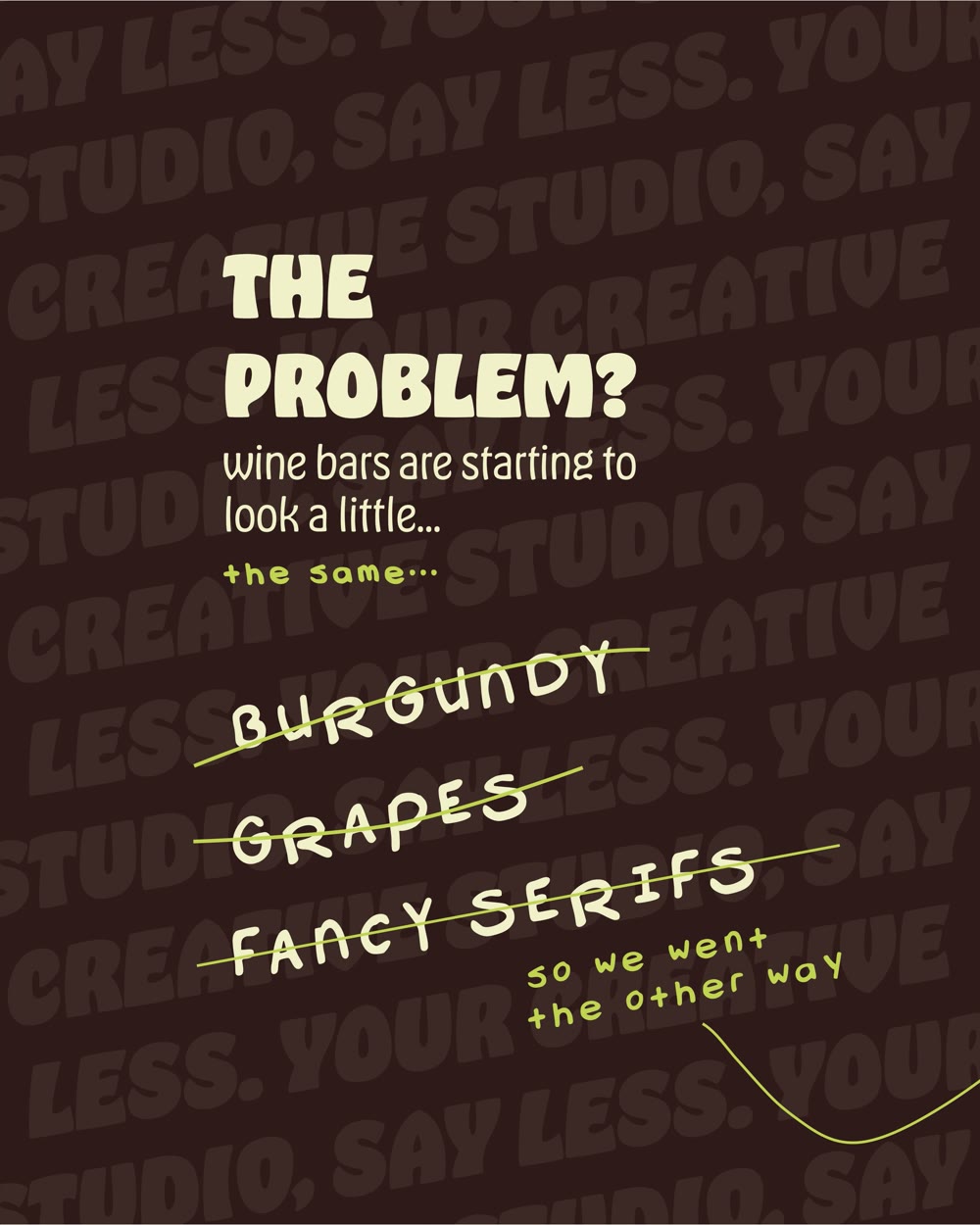 The problem? Wijnbars lijken op elkaar: burgundy, grapes en fancy serifs doorgestreept